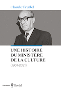 Une histoire du ministère de la Culture